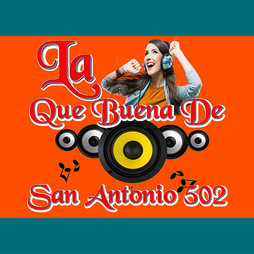 La Que Buena De San Antonio 502