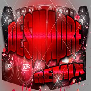 Desmadre Remix