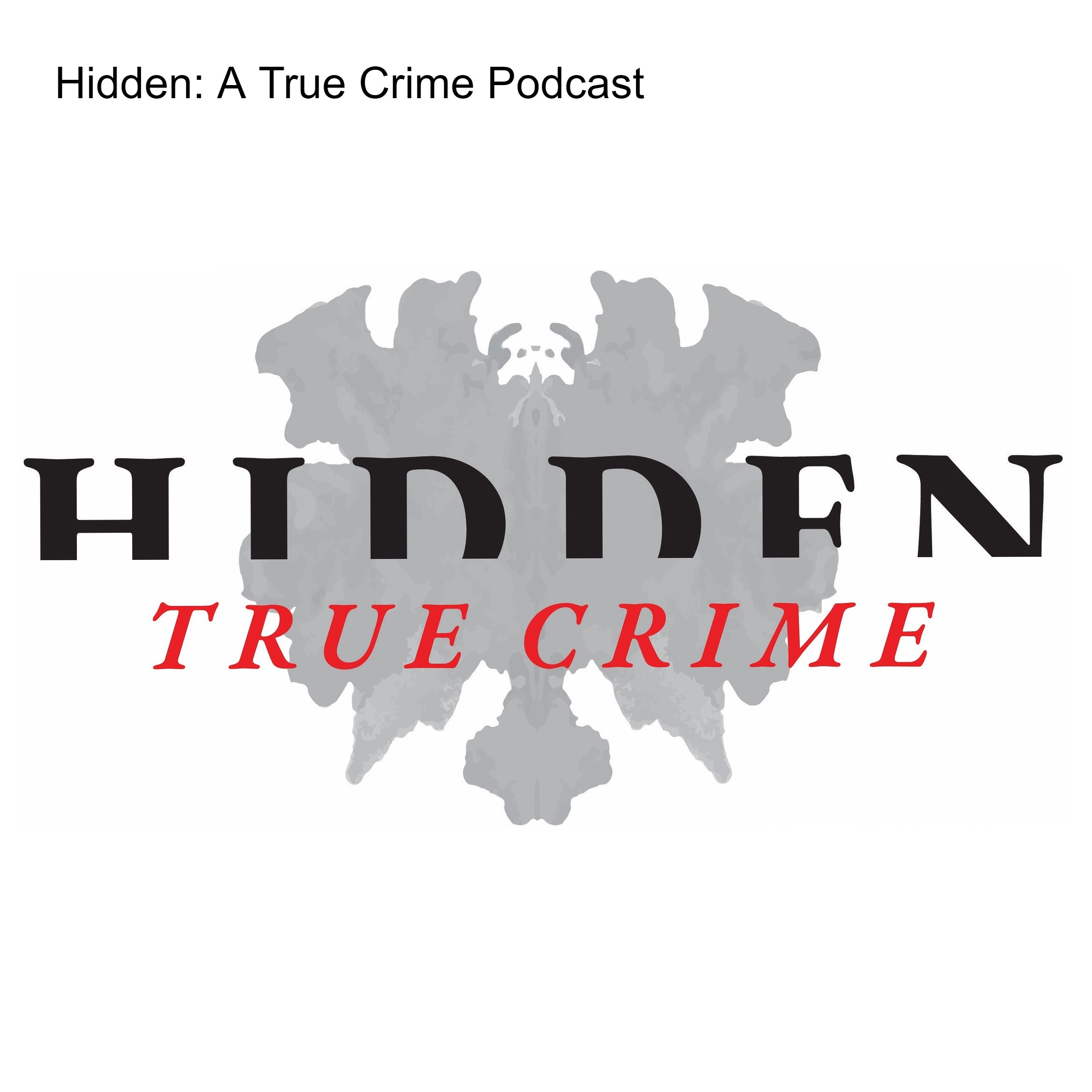 Hidden: A True Crime Podcast