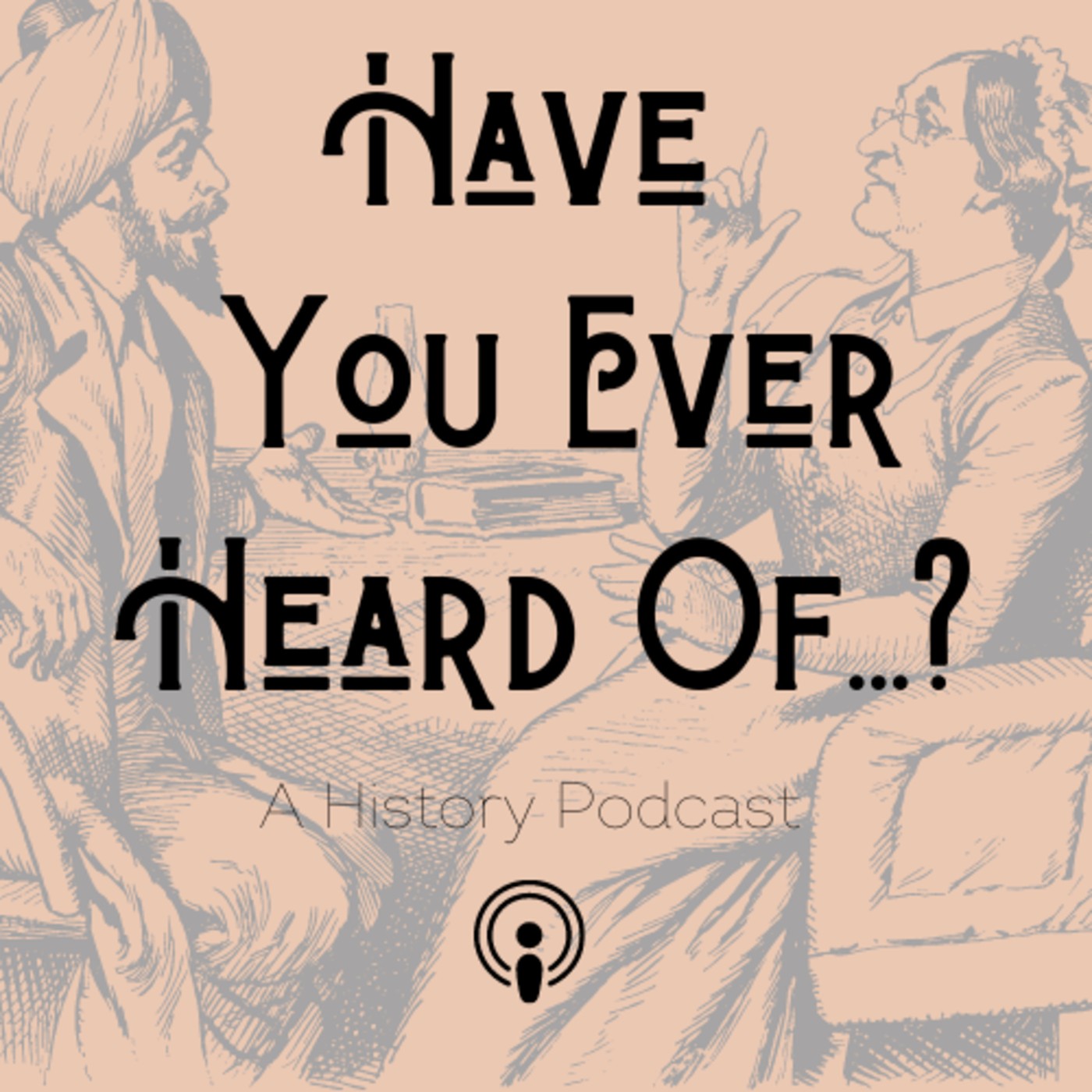 Have You Ever Heard Of...