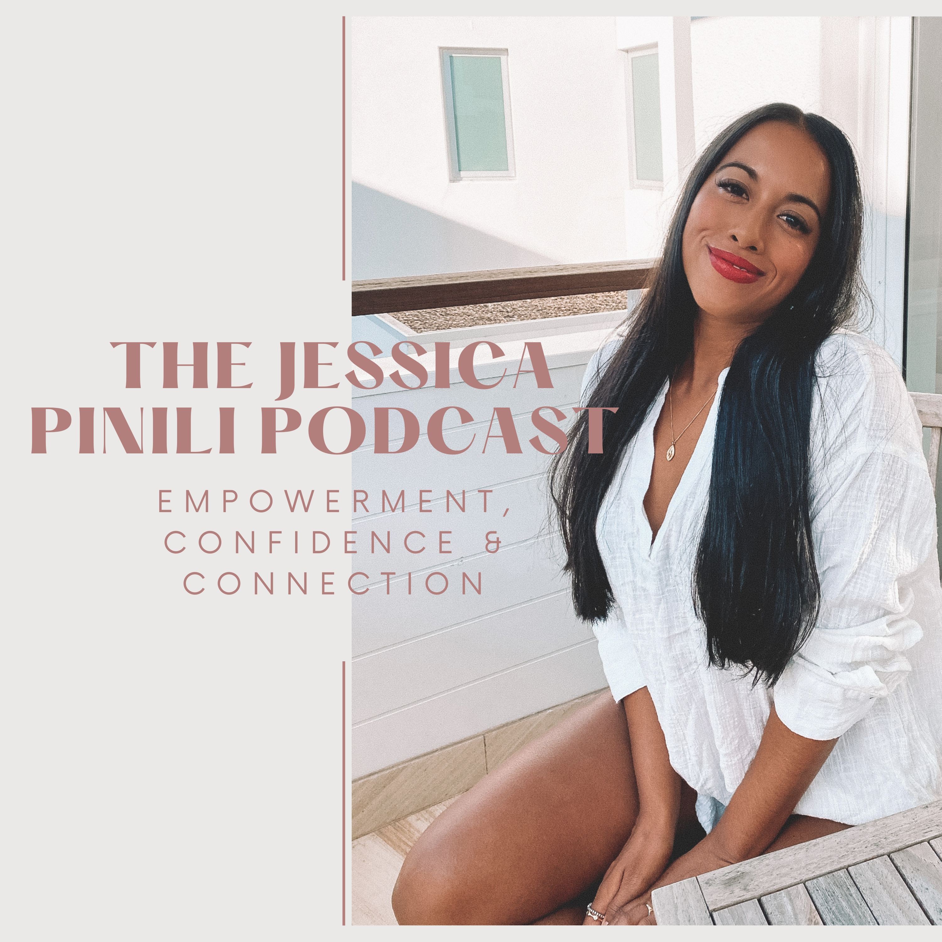 The Jessica Pinili Podcast