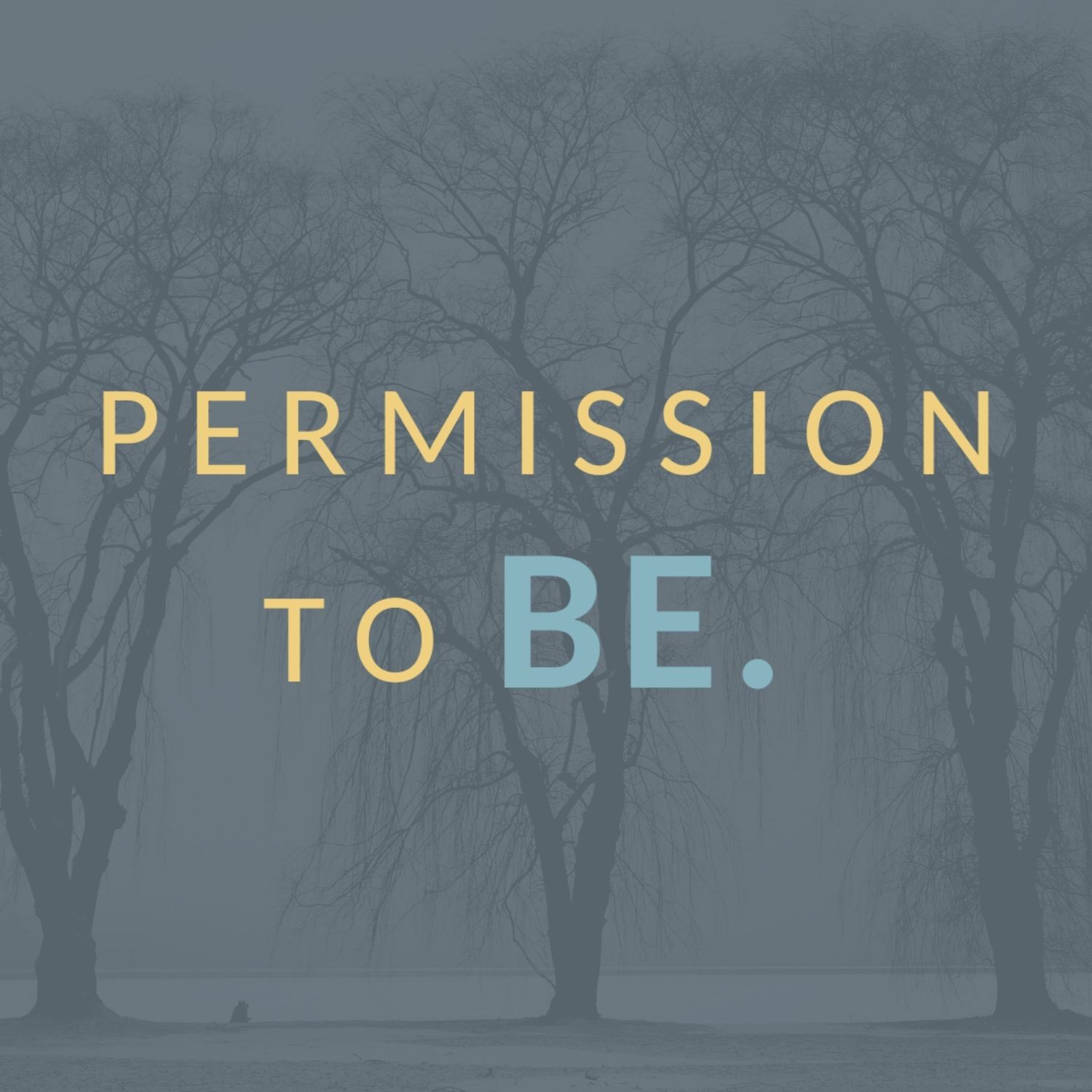 Permission To BE