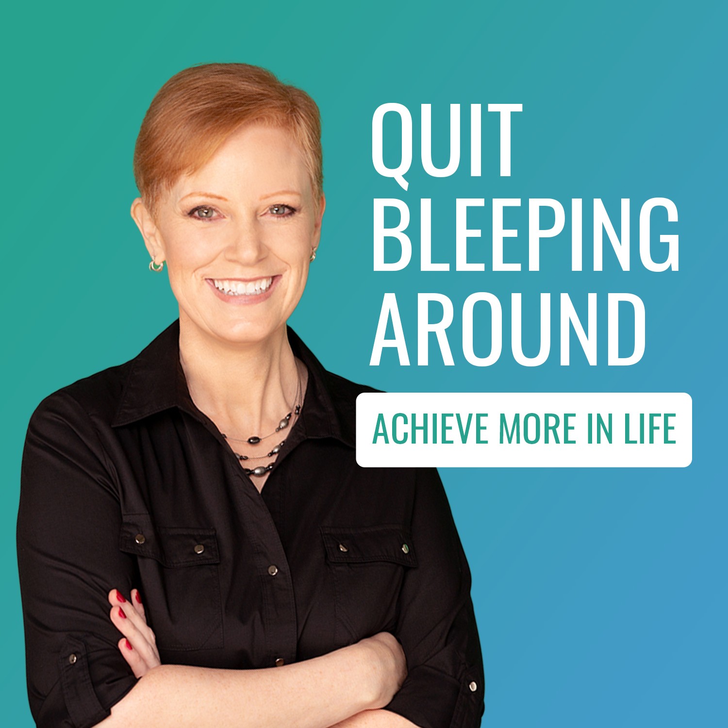 Quit Bleeping Around